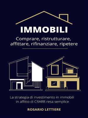 cover image of Immobili  Comprare, ristrutturare, affittare, rifinanziare, ripetere